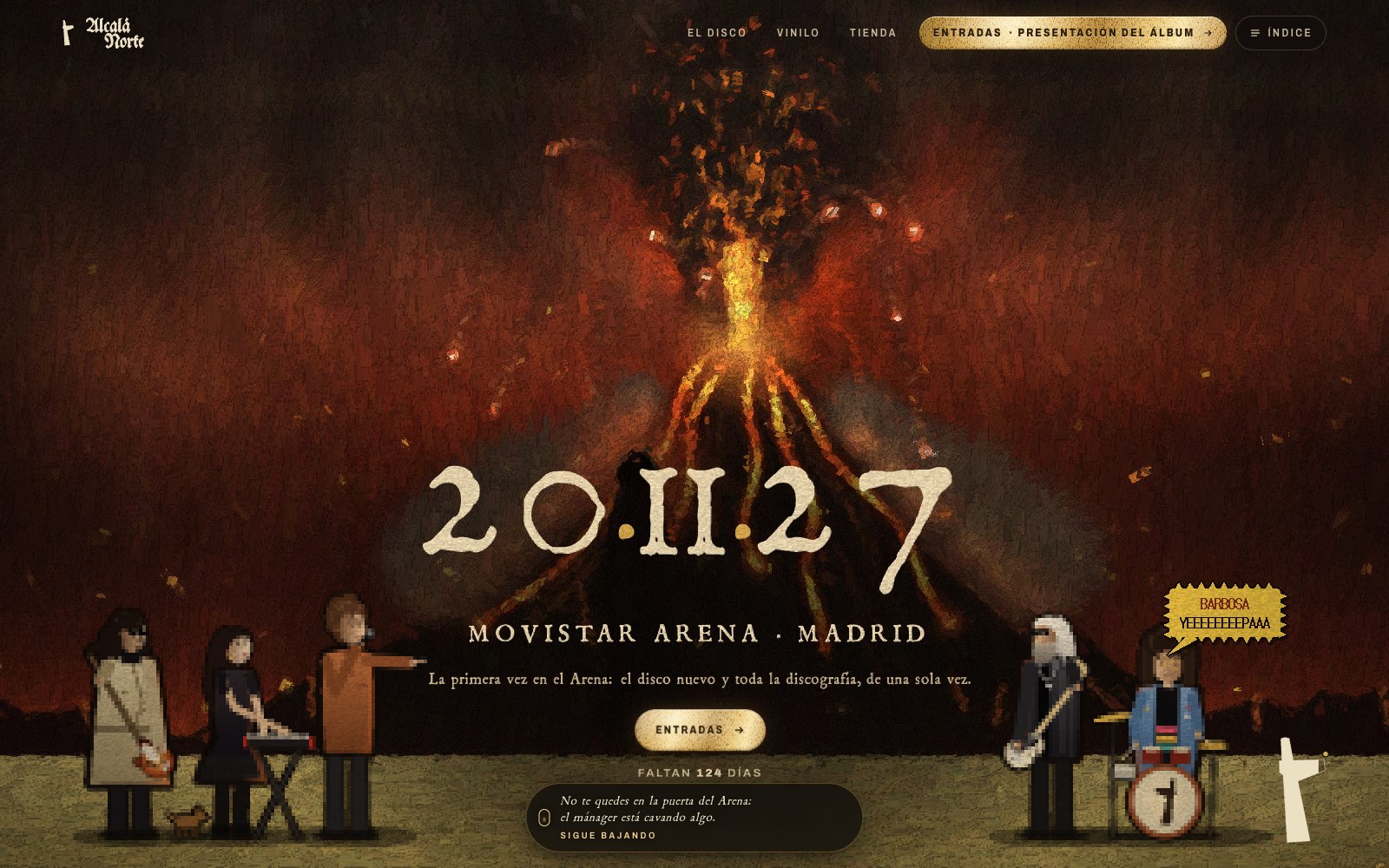 Capítulo VI: el volcán en erupción sobre la fecha 20·II·27 Movistar Arena, con los cinco miembros de la banda en pixel art y un bocadillo